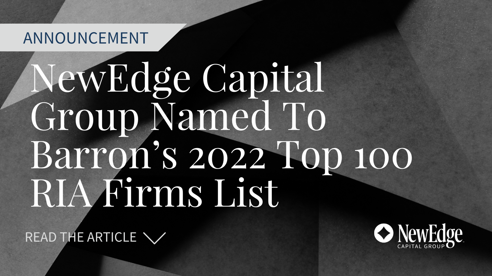 NewEdge Capital Group Named To Barron’s 2022 Top 100 RIA Firms List