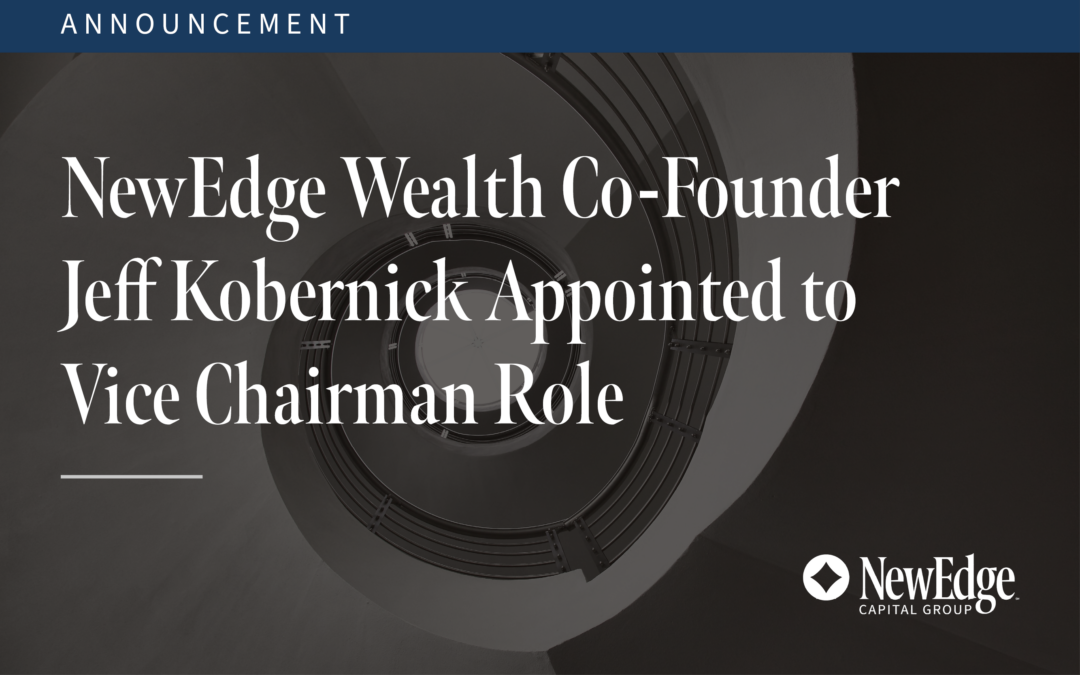 NewEdge Wealth Co-Founder Jeff Kobernick Appointed to Vice Chairman Role